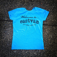 Load image into Gallery viewer, Welcome to eastvan